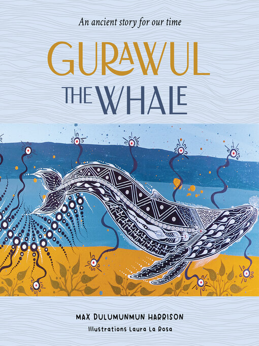 Title details for Gurawul the Whale by Max Dulumunmun Harrison - Available